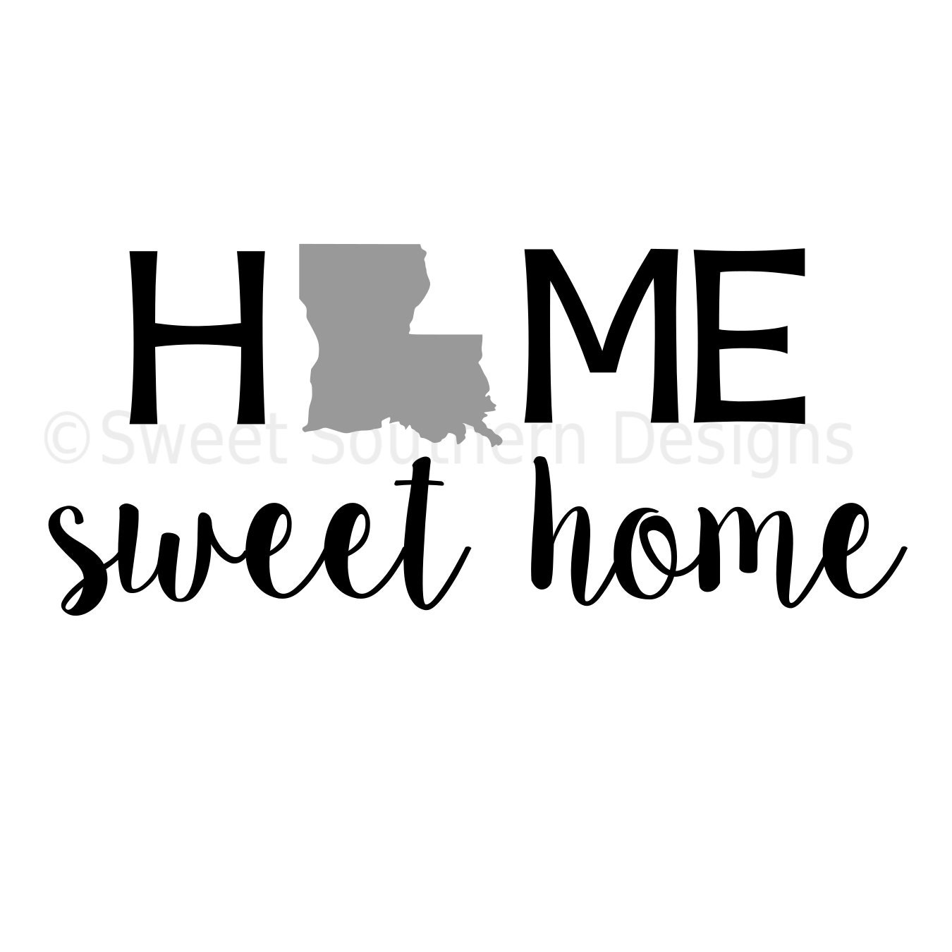 Download Home sweet home Louisiana DXF SVG instant download design for