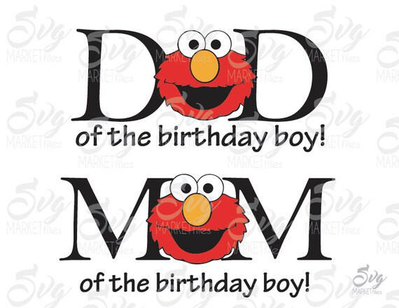Download Mom Dad Birthday Boy Elmo Sesame Street Cuttable Design