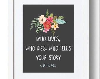 Broadway Musical Hamilton Print, Who Lives Who Dies, Who Tells Your Story, Digital Print, Gift for Her