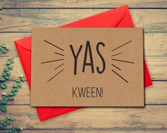 Yas Kween Funny Birthday Card Yas Qween Funny Greeting Card Friendship Card Friend Card Best Friend Card Yaas Blank Card Recycled Card