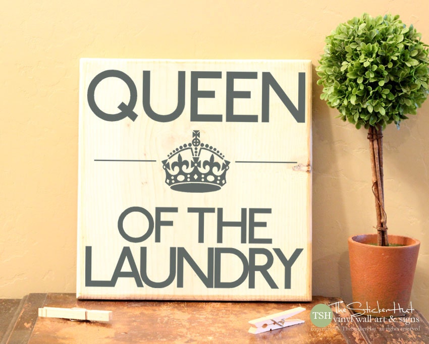 Queen of the Laundry Sign Laundry Room Home Decor Signs