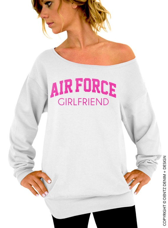 air force girlfriend sweatshirt