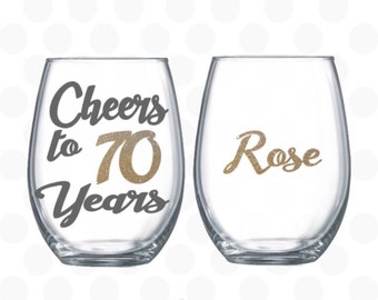 Cheers to 70 years - 70th birthday gift for women - wine glass name included 70th birthday wine glass - 70th birthday gift - 70th birthday