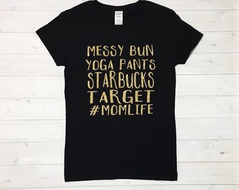 Mom Life Shirt - Momlife Shirt - Hashtag Mom Life - Mom Life T-shirt - Momlife Glitter - Target - Starbucks - Mom Shirt - Women's Fashion
