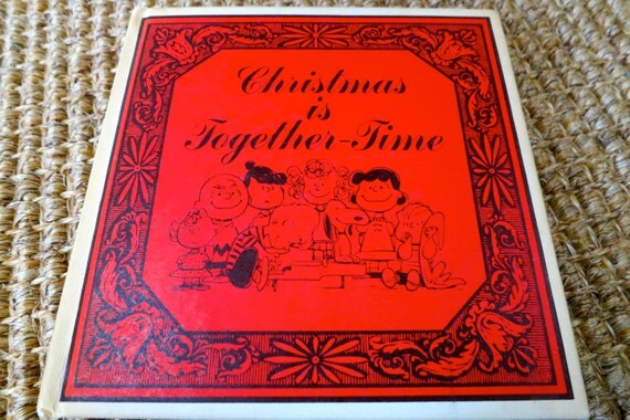 Christmas Is Together Time Book By Charles M Schulz 1964