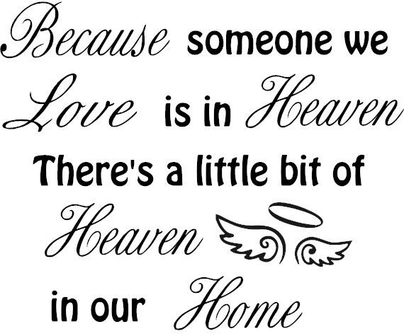 Download Because someone we Love is in Heaven Vinyl wall decal