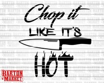 Download Unique chop it like its hot related items | Etsy