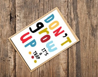 Don't Grow Up It's A Trap Card, Humorous Greeting Card Pack of 6