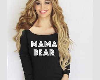 Mama Bear sweatshirt. off shoulder sweatshirt. Wide Neck Mama bear Sweatshirt made by ThinkElite1.