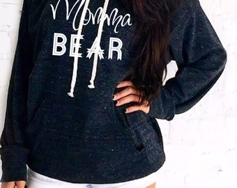 Mama bear. Momma Bear hoodie. Mama bear sweatshirt. Mama bear Tshirt. Mama bear shirt. Made by ThinkElite1.