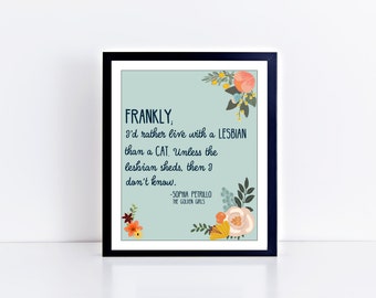 THE GOLDEN GIRLS-Printable-Golden Girls Print-Sophia-Floral Print-Lgbt- 8x10 Print-Digital Download