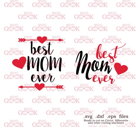 Download Best Mom ever SVG cut files for use with Silhouette Cricut