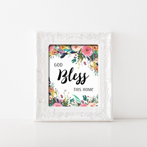 God Bless This Home Printable Wall Art Watercolor Flower God