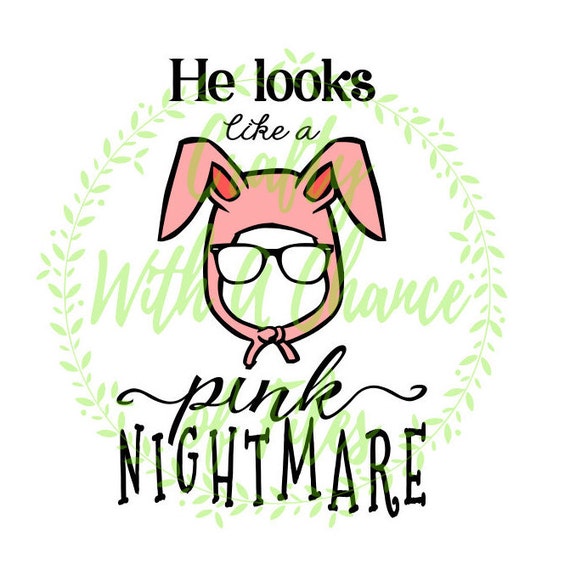 Download He Looks Like A Pink Nightmare SVG Christmas by ...