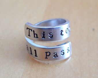 This Too Shall Pass Aluminum Spiral Ring - Hand Stamped - Gift Under 20