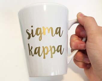 Sorority Script Font Custom White Ceramic Coffee / Tea Mug Sigma Kappa - Gold