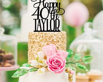 40th Birthday Cake Topper - Happy 40th Cake Topper Personalized with Name - Any Age Needed