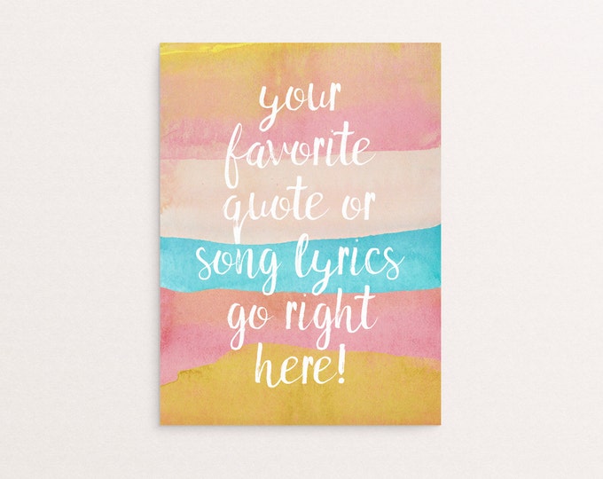 CUSTOM QUOTE PRINT - Summer Colors Watercolor Art - Print or Printable - Free Shipping!