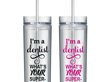 Dentist Gift, Gift for Dentist, Dentist, Dentist Tumbler, Dental Hygenist Tumbler, Dentist Gift, Dental Gift, Dental Assistant