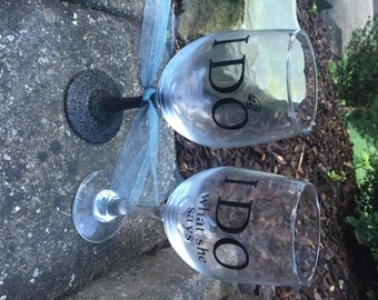 Glitter Wine Glasses, I Do I Do What She Says Wine Glasses, Glitter Dipped, Wedding Gift, Funny gift, Funny wine glass, Couple Gift