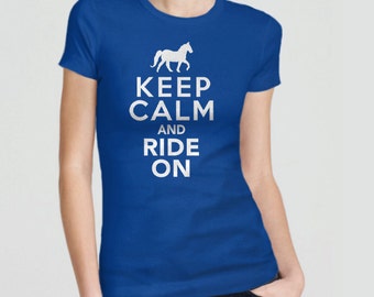 Horse Shirt, Equestrian Gift for Horse Lover Shirt, Equestrian Shirt, Horse Tshirt, Keep Calm and Ride Horses T Shirt, Horse Gift for Girls