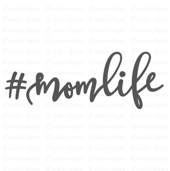 Download Mom Life SVG Hashtag Mom Life Mom Life SVG Files Svg Png