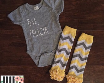 BYE FELICIA Onesie