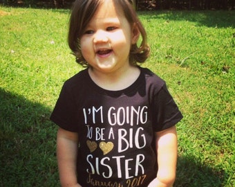 I'm Going To Be a Big Sister Shirt;Short Sleeve Black T-shirt;Kid's Big Sister Shirt;Announcement Shirt;Custom Big Sister Shirt;Black Tee