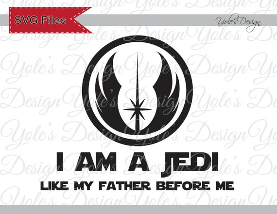 Download Jedi Like my Father SVG Star Wars Movie Inspired by YoleDesign