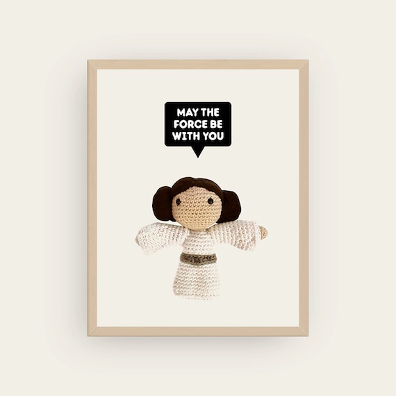 Leia: May The Force Be With You. Amigurumis Prints.