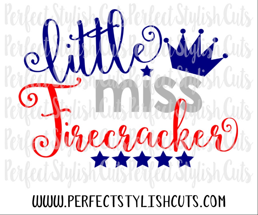 Little Miss Firecracker Svg Dxf Eps Png Files For Cutting