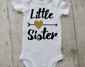 Little sister - little sister shirt - little sistet bodysuit - birth announcement - new sister shirt - little sister announcement