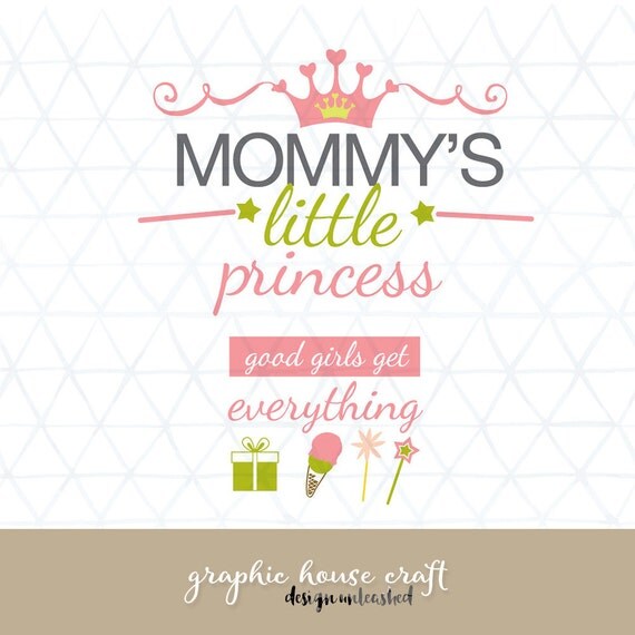 Download Mommy's Little Princess SVG Cutting file by GraphicHouseDesign