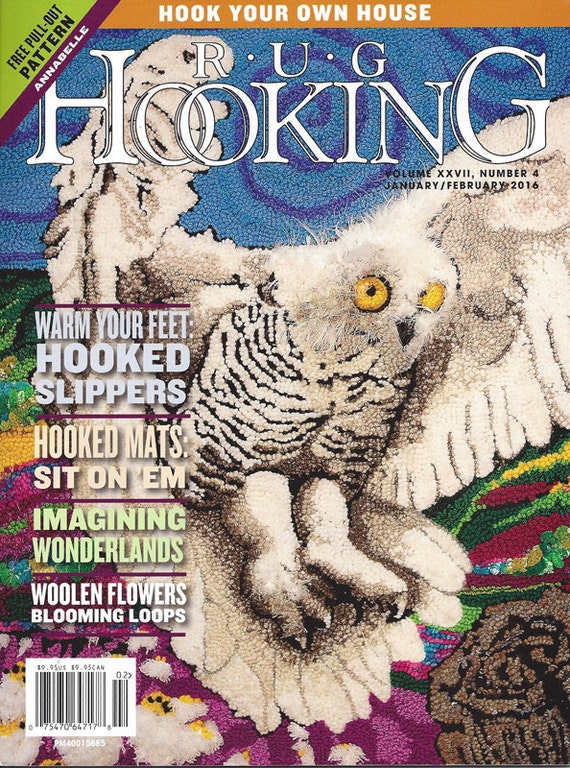 Rug Hooking Magazine JanuaryFebruary 2016