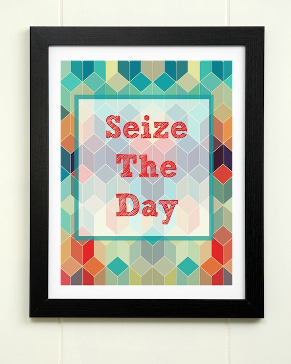 Seize The Day Printable Motivational Wall Art Inspirational