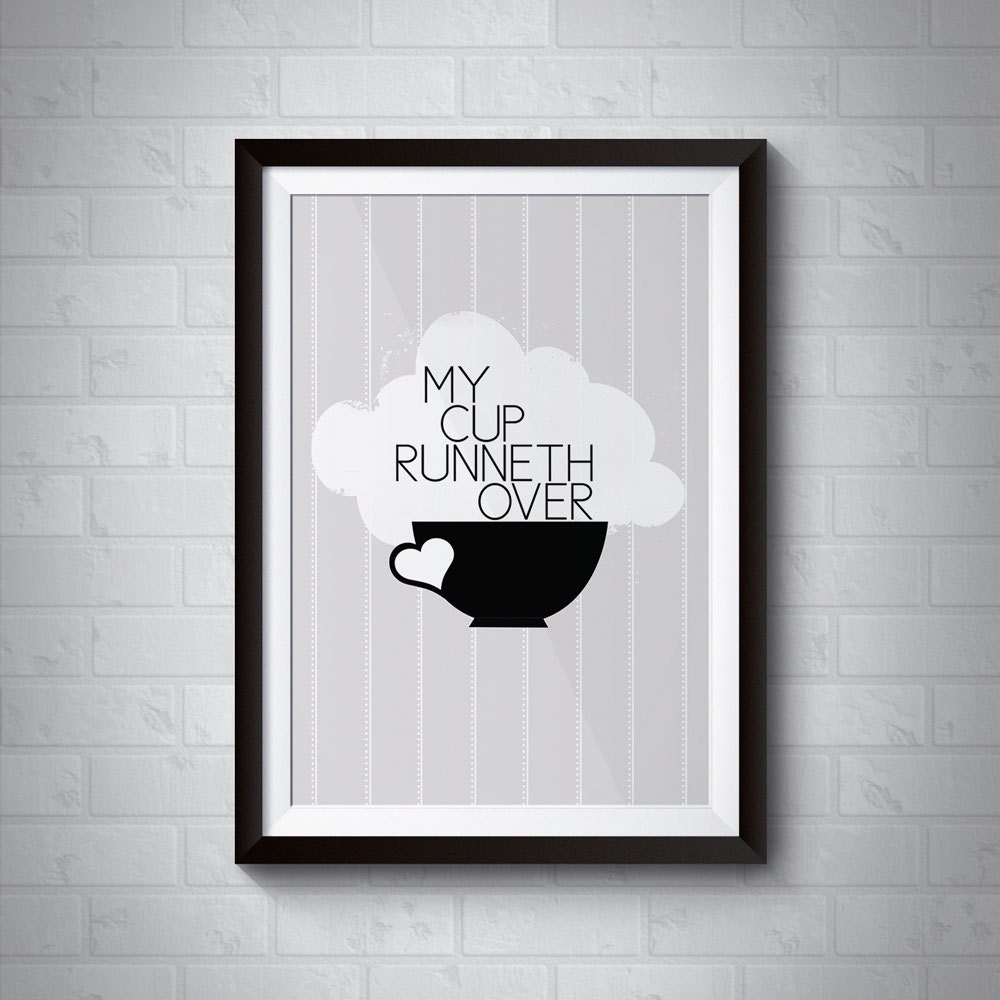 My Cup Runneth Over Giclee