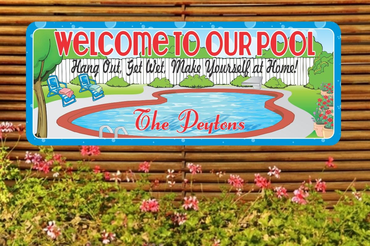Home Pool Personalized Sign Custom Backyard Sign