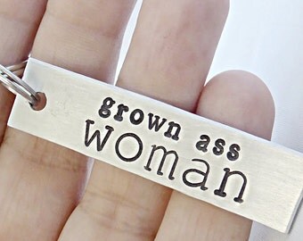 Funny keychain, Grown Ass Woman, College Student, Gift for Student, College Gift, College Student Gift, hand stamped, Gift for Her, Birthday