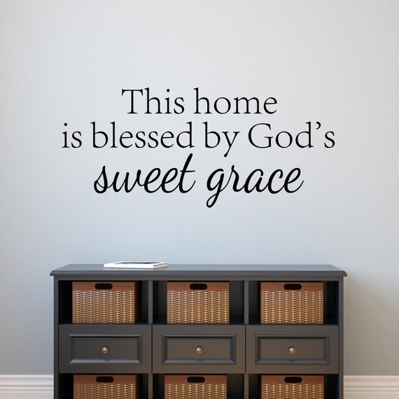 This home is blessed by God's sweet grace Wall Decal Vinyl