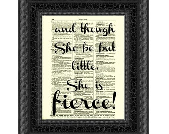 And though she be but little she is fierce Shakespeare quote on 1897 Dictionary Page, Wall Decor, Art Print, Inspirational Art, Dorm Decor