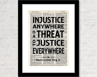 Martin Luther King Jr Quote - Injustice Anywhere Is A Threat to Justice Everywhere - MLK Quote - Dictionary Art Print