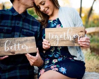 Better Together Signs - Engagement Photo Props - Wedding Decor - Wedding Signs - Head Table Decor - Wedding Photo Props - (5.5" x 12")