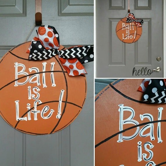 Ball is life Basketball door/wall hanger. Wooden basketball.