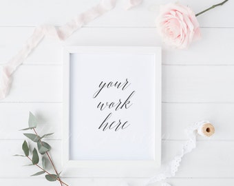Styled stock photography - White frame + Rose mock up - 8 x 10" - High Res Jpeg file + PSD - Wedding, prints, calligraphy, lettering, invite
