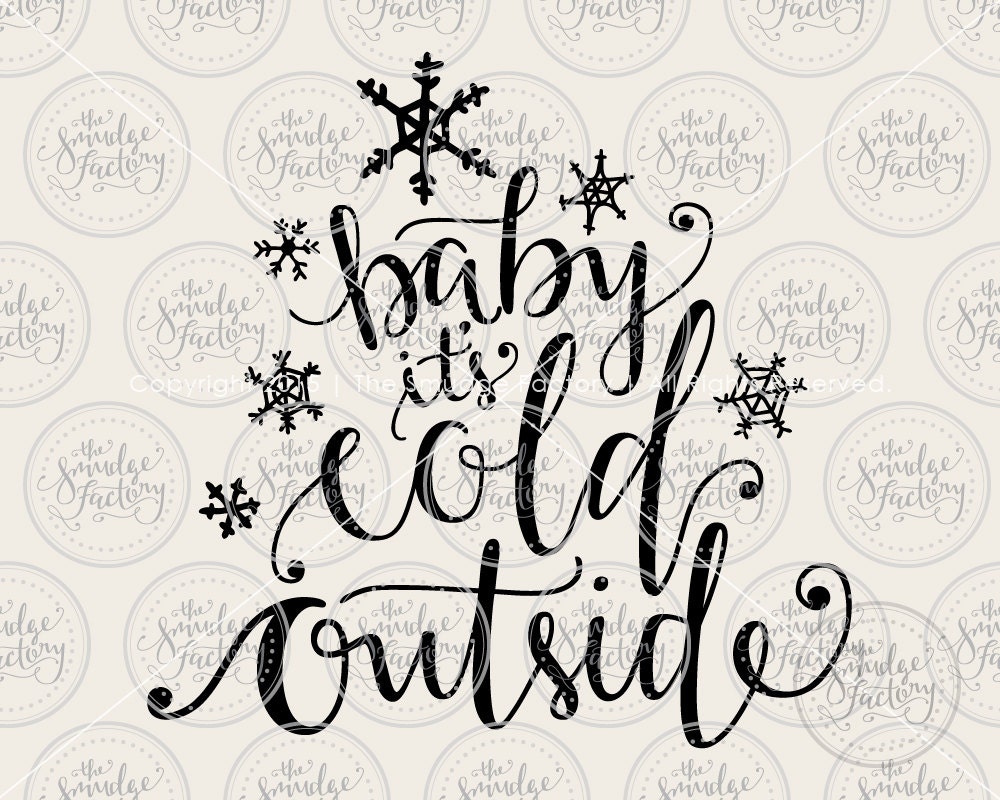 Download Baby It's Cold Outside SVG Cut File by TheSmudgeFactoryLLC