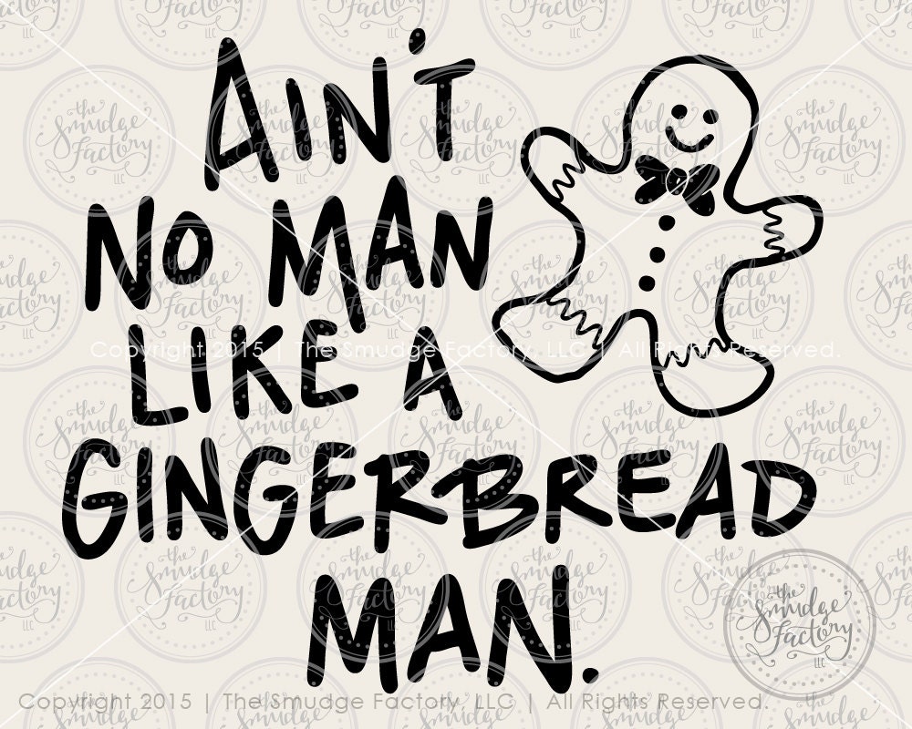 Download Gingerbread Man SVG Cut File Ain't No Man Silhouette