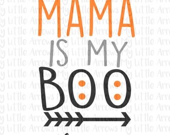 Halloween Mama is my boo SVG, DXF, EPS, png Files for Cutting Machines Cameo or Cricut // halloween svg // halloween shirt diy // boy svg