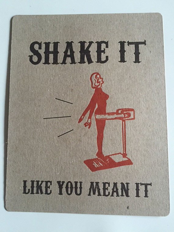 Letterpress PosterShake it like you mean it