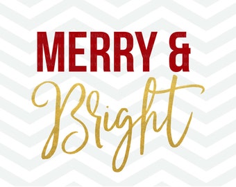 Merry and Bright SVG File, Christmas Cut File, Holidays SVG, Merry Christmas, Cricut Cameo, Silhouette, PNG, dfx