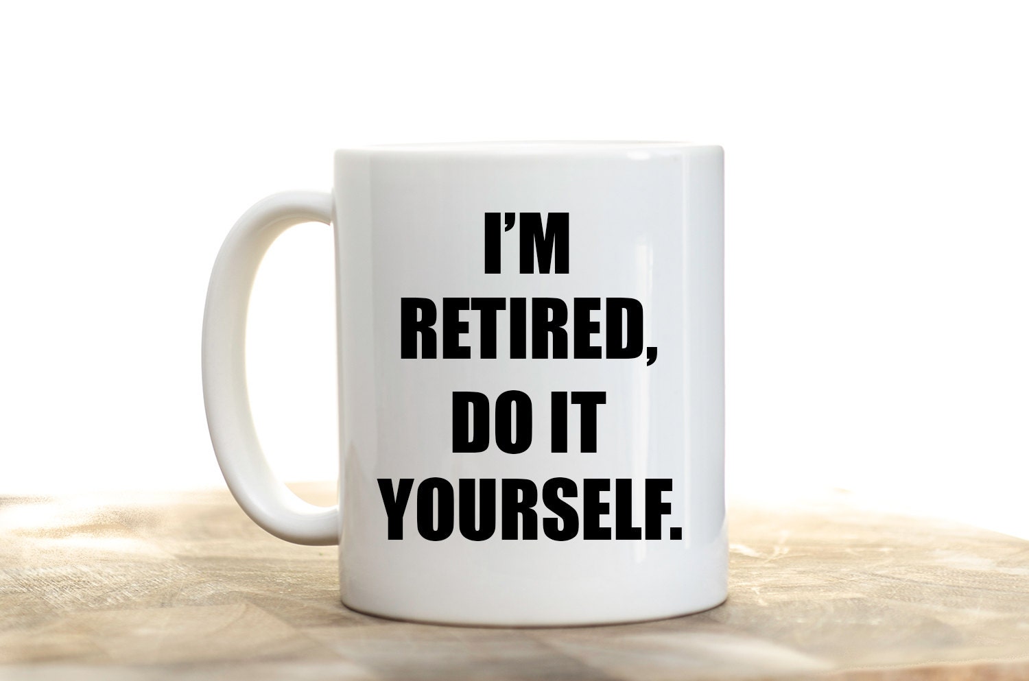 Retired Mug Retirement Cup I'm Retired Coffee Cup